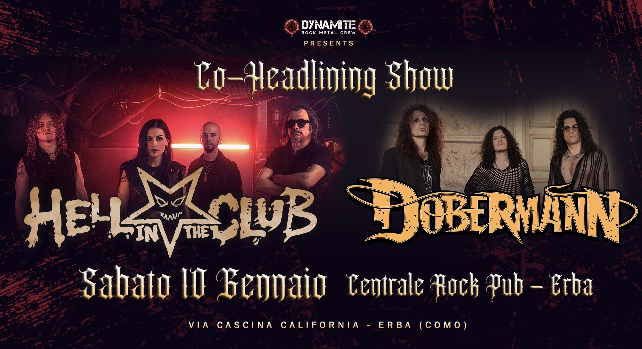 Potrebbe essere un'immagine raffigurante chitarra e il seguente testo "DYNAMITE noc ROCKH ROCKHETALCREW HETALCREW PRESENTS Co-Headlining Show O HELAYASUB CUUB TI HELLM DJOBERMANND Sabato II Bennaio Lentrale Hock Pub CentralcHochPub-Crba Pub-Erba Erba VIA VIA.CASCINAGALIFORNIA-ERBA(COMO) ERBA (COMO) CASCINA CALIFORNIA"