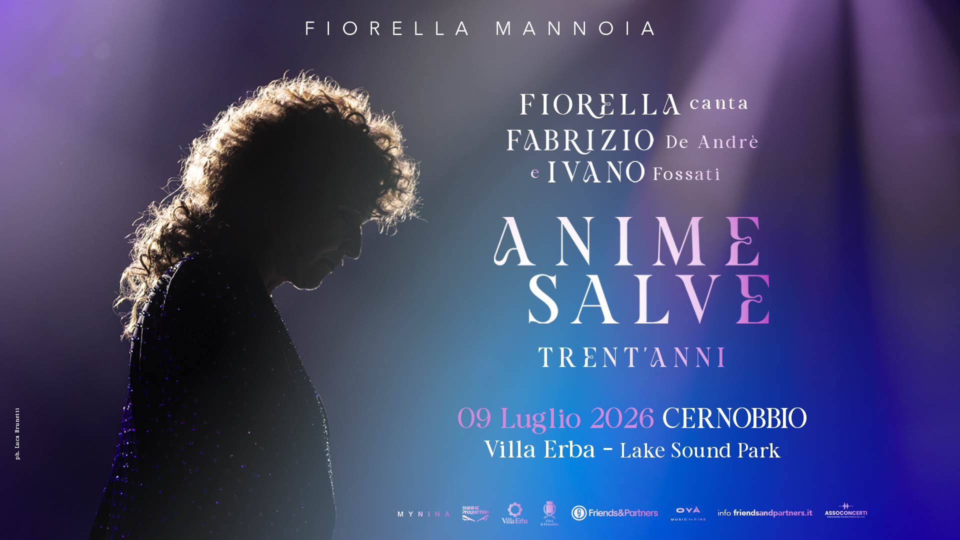 Evento Fiorella Mannoia – Fiorella Canta Fabrizio E Ivano Anime Salve – Lake Sound Park Locandina Fiorella Mannoia – Fiorella Canta Fabrizio E Ivano Anime Salve – Lake Sound Park - giovedì 9 luglio ore 20:00 - 22:00