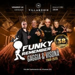 Funky Remember + Gaggia & Visonà 38 Anniversary @ Discoteca Nordest Funky Remember Gaggia & Visonà 38 Anniversary – Discoteca Nordest a Caldogno (VI) il 16 gennaio 2026