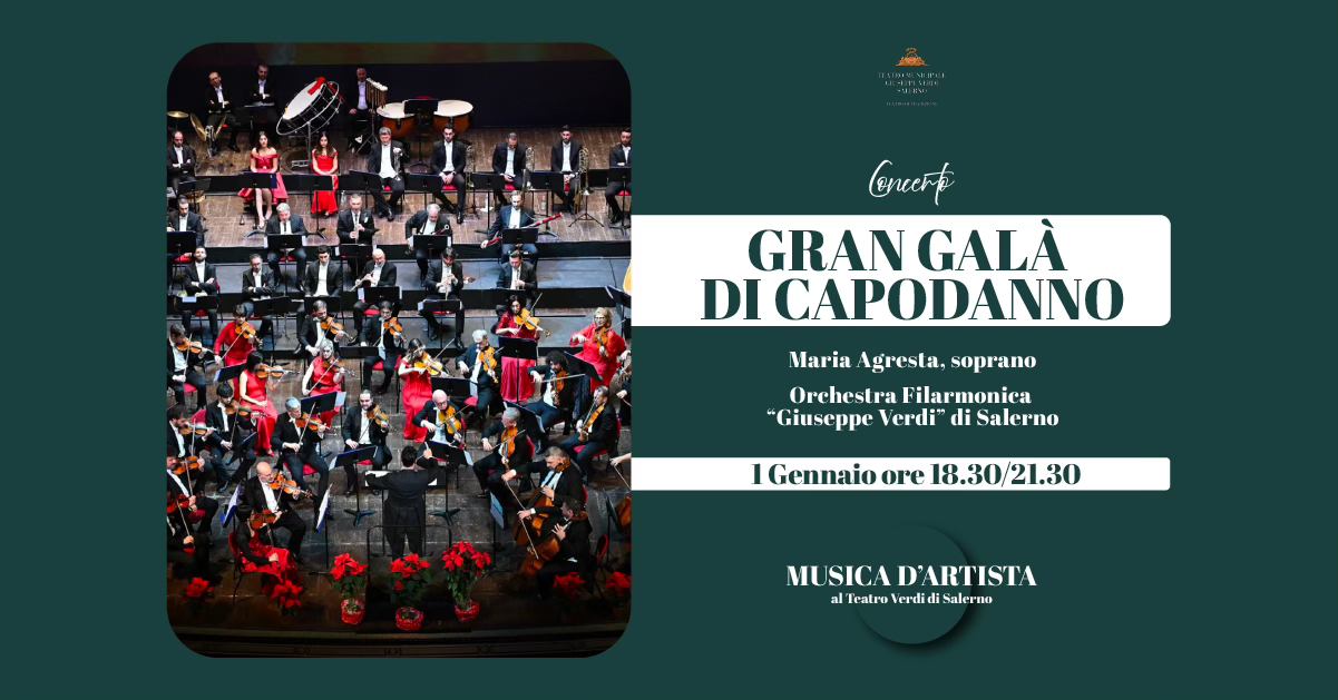 Evento Gran galà di Capodanno Teatro Verdi di Salerno Locandina Gran galà di Capodanno Teatro Verdi di Salerno - giovedì 1 gennaio ore 18:30 - 23:30