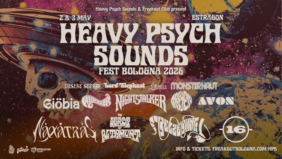 HEAVY PSYCH SOUNDS FEST BOLOGNA 2026 Potrebbe essere un'immagine raffigurante il seguente testo "Heavy Psych Sounds & FreakOut & Makno present HEAVY PSYCH SOUNDS FEST ITALY 2& 2&3 & 3 MAY 2026 BOLOGNA-TPO -TPO BLIND ιςς 45€ PASS www.freakourbologna.com/hps www.heavypsychsounds.com OFFERTA RISERVATA AI SOCIE ALLE SOCIE AICS"