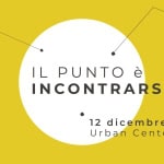 Il punto è incontrarsi Il punto è incontrarsi a Rovereto (TN) il 12 dicembre 2025