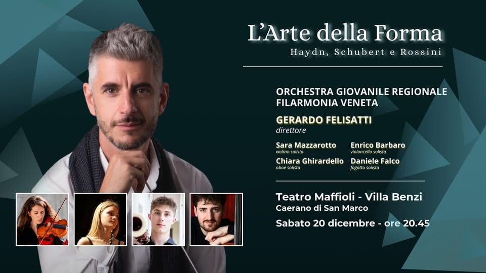 Evento “L’ARTE DELLA FORMA . Haydn, Schubert e Rossini” Locandina “L’ARTE DELLA FORMA . Haydn, Schubert e Rossini” - sabato 20 dicembre ore 20:45 - 22:45