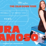 Laura Ramoso dal vivo a Roma Potrebbe essere un contenuto grafico raffigurante il seguente testo "VINO ASSOCONCERTI THE CALM DOWN TOUR TEATRO AMBRA JOVINELLI 30 MAGGIO, 2026 390 400 420 ROMA LAURA RAMOSO INFO BIGLIETTI SU LAURARAMOSO.COM FOEBGLESLAPARMBO.CGOWK VIVOCONCERTI.COM"