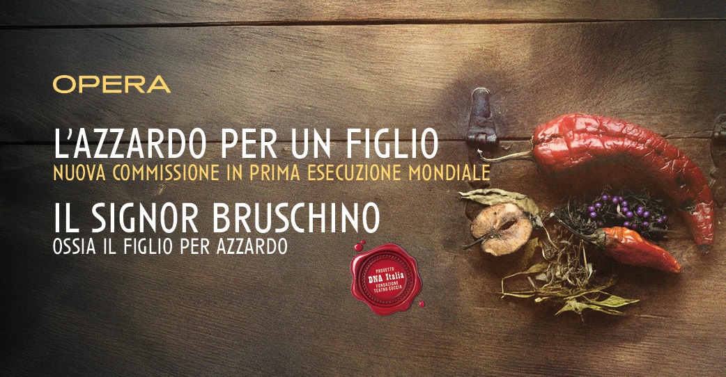 Potrebbe essere un'immagine raffigurante il seguente testo "OPERA L'AZZARDO PER UN FIGLIO NUOVA COMMISSIONE IN PRIMA ESECUZIONE MONDIALE IL SIGNOR BRUSCHINO OSSIA IL FIGLIO PER AZZARDO DNA GETTE Italia PLATNNCOEGIN"