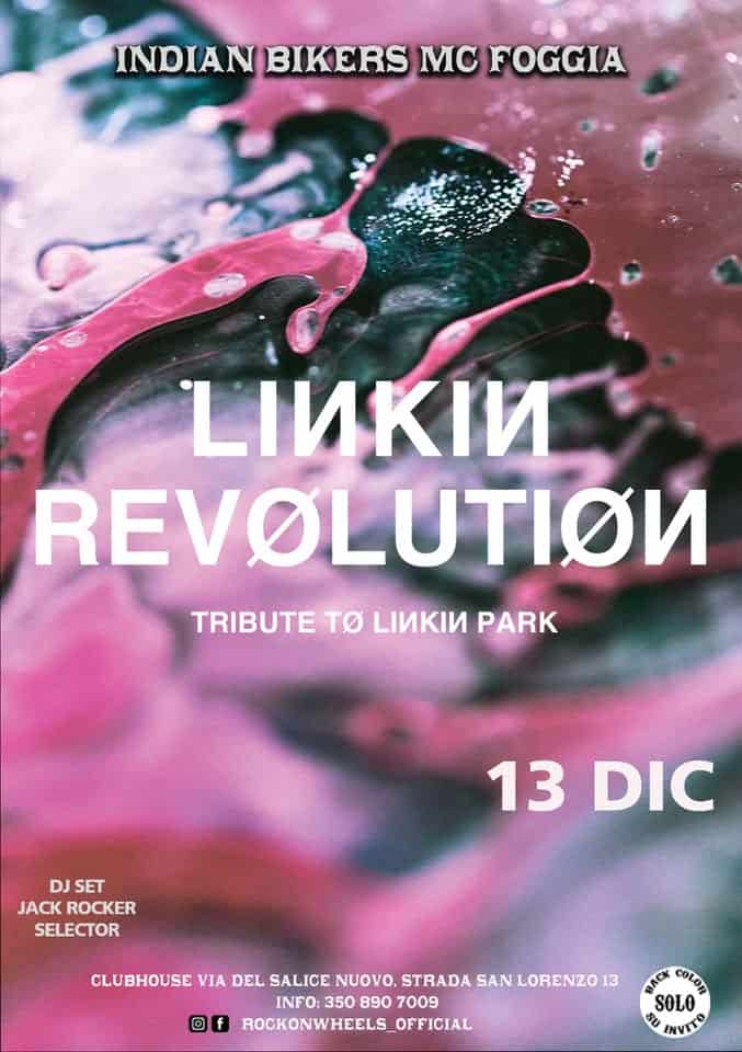 Evento Linkin Revolution live – Indian Bikers MC Foggia Locandina Linkin Revolution live – Indian Bikers MC Foggia - sabato 13 dicembre ore 20:30 - 22:30