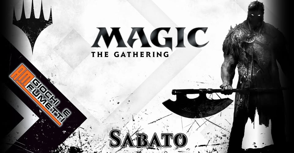 Magic the Gathering – Torneo MODERN del sabato Potrebbe essere un'immagine raffigurante il seguente testo "MAGIC THE THEGATHERING GATHERING AW FUMETTI AMFUMETTI ETTI E વાસા SABATO"