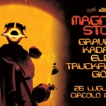 MAGNOLIA STONE 2026 | Elder + Truckfighters + altri al Circolo Magnolia MAGNOLIA STONE 2026 Graveyard Kadavar Elder Truckfighters Giöbia al Circolo Magnolia a Segrate (MI) il 26 luglio 2026