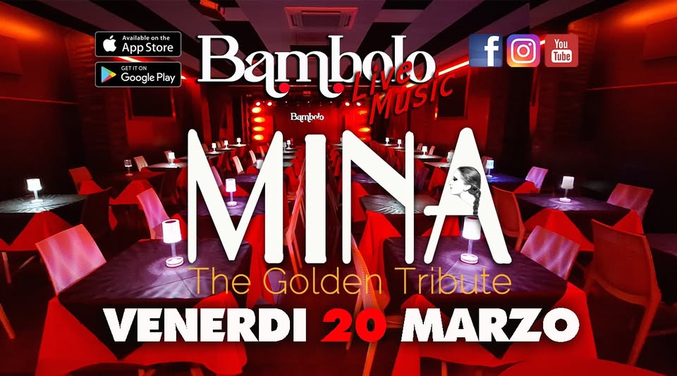 MINA The Golden Memory Potrebbe essere un'immagine raffigurante il seguente testo "Avail ν lab Availableonthe Asr eo You Apps Store Google Play Bambolo AMUSIC fo f Tube GETITON MINA Bymbrto The Golden Tribute VENERDI 20 MARZO"