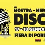 Mostra Mercato del Disco di Pordenone Potrebbe essere un'immagine raffigurante il seguente testo "36 EDIZIONE LA MOSTRA MERCATO DEL 産王 品 DISCO 17-18 18 GENNAIO 2026 FIERA DI PORDENONE ASSOCIAZIONEGULTURALE ASSOCIAZIONE CULTURALE IL DEPOSITO VINUE DONCEN 10 SONO VENE MENETTE VENEZI اA_ Comune Verso italiana dellana Pordenone NO NOE"
