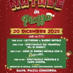 Potrebbe essere un'immagine raffigurante il seguente testo "NA NATALE P in 20 DICEMBRE 2025 dalle ore 16.00 ORE 16:30 LETTERINA BABO NATALE ORE 19:00 ORE 7：０0 SPETTACOLO SUI TRAMPOLI "ALI DI AMANTI" ホ華ネネ* ORE 17:30• CASA DI BABBO NATALE CON IL RiGiocattolo piocattolo SPETTACOLO MUSICALE E CORO GOSPEL aneo4a. MERCATINI DI NATALE. STAND GASTRONOMICI. GIOSTRE. SALVE, PIAZZA CONCORDIA จ organizzatoda coni patrodinia lacollaborazione Prolo 0c0 AAиИИ citta cittadiSahve Sahvu econ partedipazionedi Rlia AHP/A ROMDEOhE ULALA ADtont ZARATHUSTRA THE CHOAE แตตเน์ลิวปอดเพนใิสุทส"