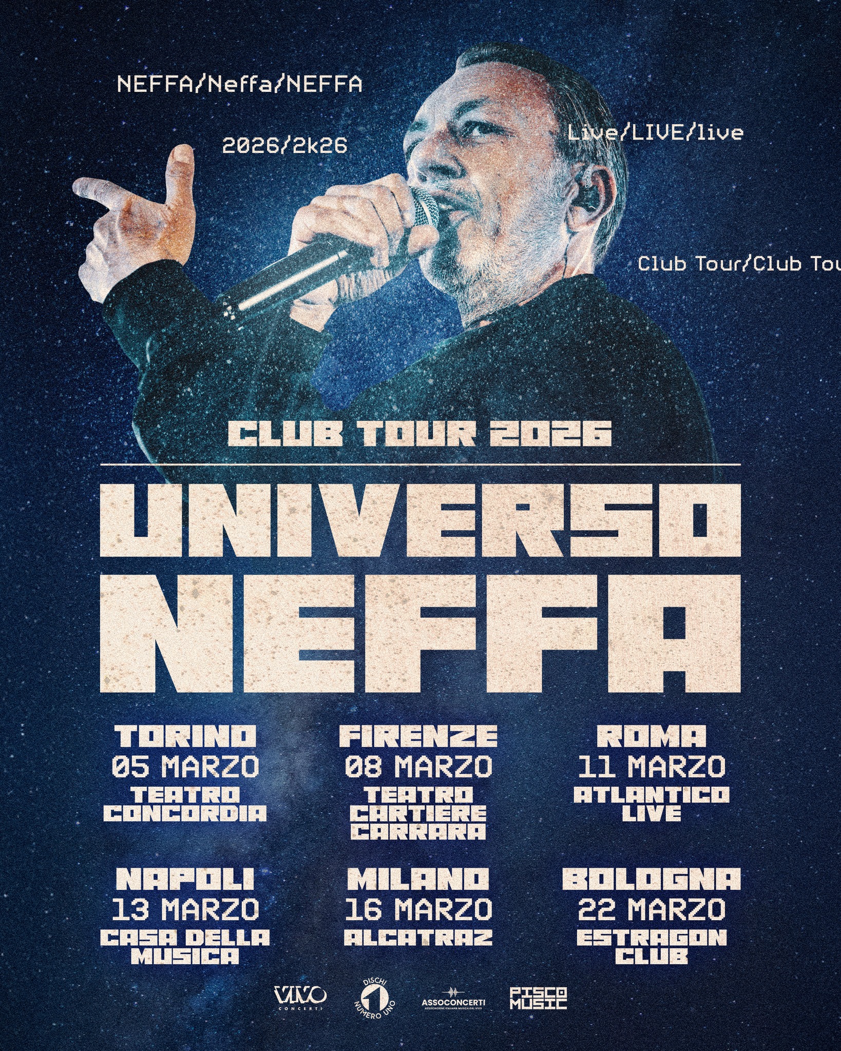 Neffa torna ad esibirsi nei club d’Italia con un imperdibile tour nel 2026! Potrebbe essere un'immagine raffigurante il seguente testo "NEFFA/Neffa/NEFFA 2026/2k26 2k26 2026/ Live Live/LIVE/live LIVE LIVE/live Club Tour/Club Τοι CLUB TOUR 2026 UNIVERSD NEFFA TORINO FIRENZE ROMA 05 MARZO 08 MARZO 11 MARZO TEATRO TEATRO ATLANTICO CONCORDIA CARTIERE LIVE CARRARA NAPOLI 13 MARZO CASA CASADELLA DELLA MUSICA MILAND 16 MARZO ALCATRAZ ခကမသမပ VINO BOLOGNA 22 MARZO ESTRAGON CLUB ASSOCONCERTI PISCO MUSIC"