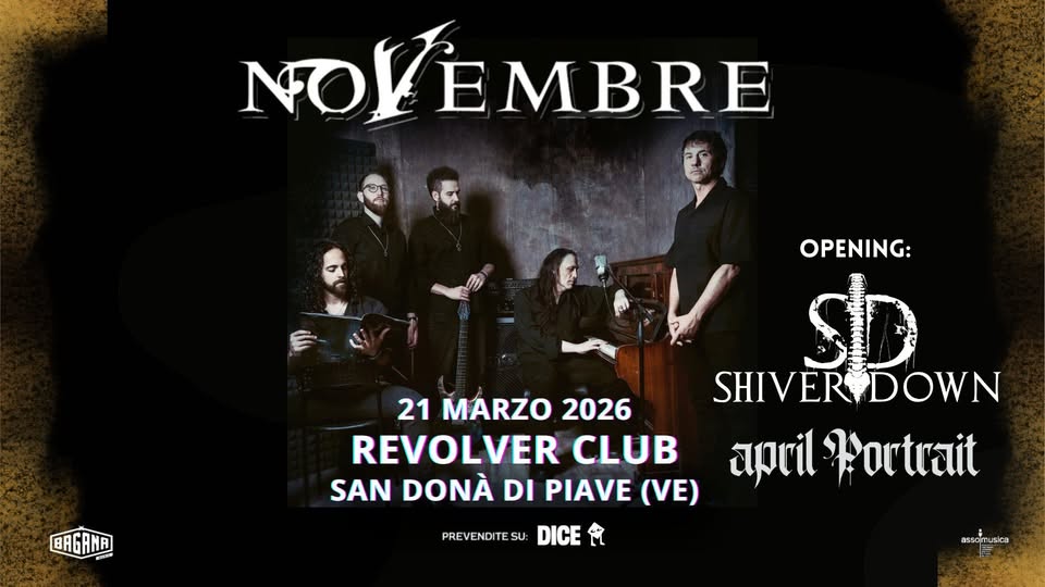 NOVEMBRE – Italian Tour 2026 | Live @ Revolver | San Donà di Piave (VE) Potrebbe essere un'immagine raffigurante il seguente testo "NOVE FOVEMBRE E BAGANA C 21 MARZO 2026 REVOLVER CLUB SAN DONÀ DI PIAVE (VE) PREVENDITESU: PREVENDITESU:DIC : DICE กรรจุก assomusica sica"