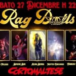 Rag Dolls live al Corto Maltese Potrebbe essere un'immagine raffigurante chitarra e il seguente testo "SABATO 27 DICEMBRE H 22:00 Rag Busils SEROSMIJE MARCO PILUDU SIMONE_SIN SINI ALIDA_SERRA SERRA MATTEO PARCANGIU FÁBRIZIO PIRAS CORIQMALTESE"