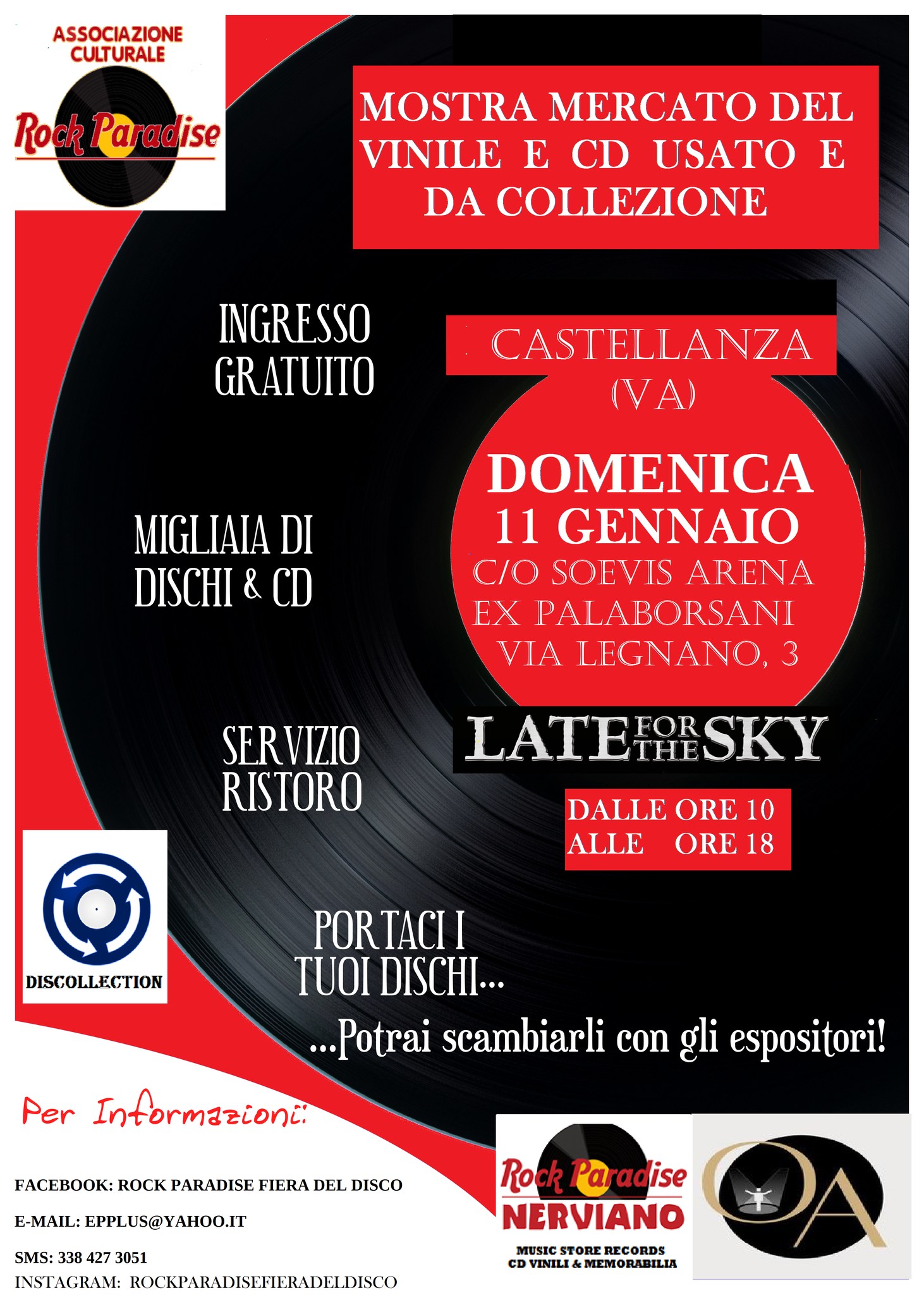 RESCALDINA (MI) – MOSTRA MERCATO DEL DISCO E CD PER HOBBISTI DOMENICA 11 GENNAIO Potrebbe essere un'immagine raffigurante il seguente testo "ASSOCIAZIONE CULTURALE Rock Ρα Paradise MOSTRA MERCATO DEL VINILE E CD USATO E DA COLLEZIONE INGRESSO GRATUITO RESCALDINA (MI) MIGLIAIA DI DISCHI & DOMENICA 11 GENNAIO C/O SPORT+C CENTER VIA BARBARA MELZI ZI 83 sportpiù CENTER rescaldin อ SERVIZIO SER RISTORO DALLE ORE DALLEORE10 10 ALLE ORE 18 DISCOLLECTION PORTACII I TUOI DISCHI... ...Potrai scambiarli con ناه espositori! Per Informazioni: rACEBOOK: ROCK PARADISE FIERA DEL DISCO L-MAIL:LPPLUS@YAHOO.I SMS:3 338 427 3051 INSTAGRAM: ROCKPARADISFFIERADEL.DISCO Rock aradise NERVIANO MUSIC STORE RECORDS CDVIENILIMEMORABILIA CD MEMONABILIA"