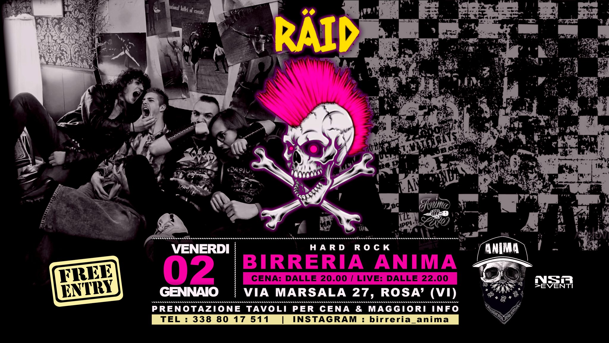 Potrebbe essere un'immagine raffigurante ‎il seguente testo "‎RÄID PROMADSY ยนา ویارن FREE ENTRY ANIMA VENERDI HARD ROCK 02 BIRRERIA ANIMA CENA: DALLE 20.00 LIVE: DALLE 22.00 GENNAIO VIA MARSALA 27, ROSA' (VI) PREN PRENOTAZIONE TAVOLI PER CENA& MAGGIORI A INFO TEL : 338 80 17 511 INSTAGRAM birreria_anima .들유‎"‎