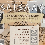 SATSANG | Milano, Arci Bellezza Potrebbe essere un'illustrazione raffigurante il seguente testo "Pres FFTit Pressn.edbyHiterArtist Fitter Artists 0 10 YEAR ANNIVERSARY THE STORY OF YOU TOUR LIVE MILANO ARCI BELLEZZA 2026 02 DICE 21 21.09 21.09.2026 INGRESSO ARCI AR CARD G PCARD ATORY ഘി 제8민2s Barler HecTbлea 농은"