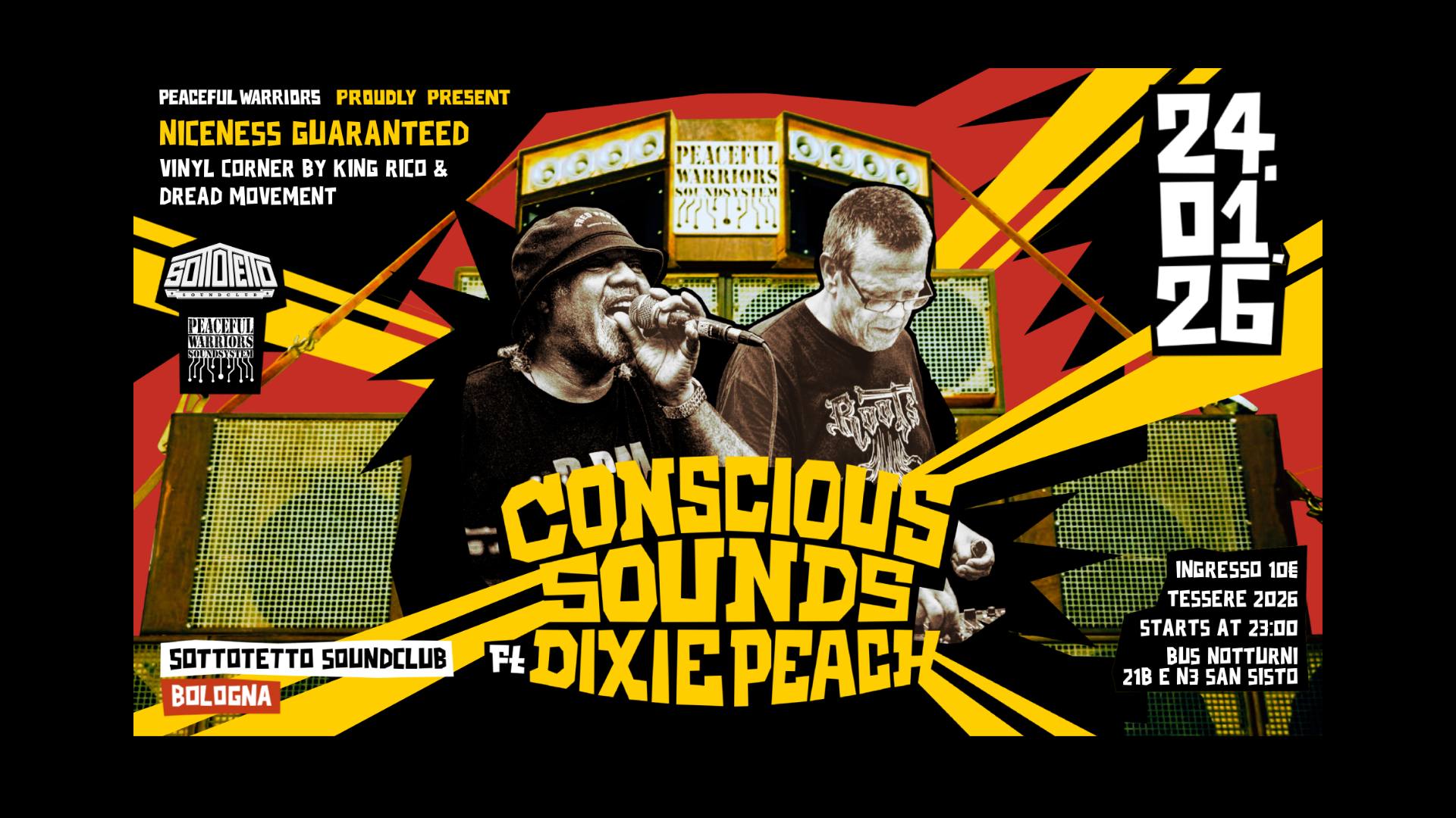Evento Sound System Session Peaceful Warriors Presents Conscious Sounds & Dixie Peach Locandina Sound System Session Peaceful Warriors Presents Conscious Sounds & Dixie Peach - sabato 24 gennaio ore 23:00 - 01:00