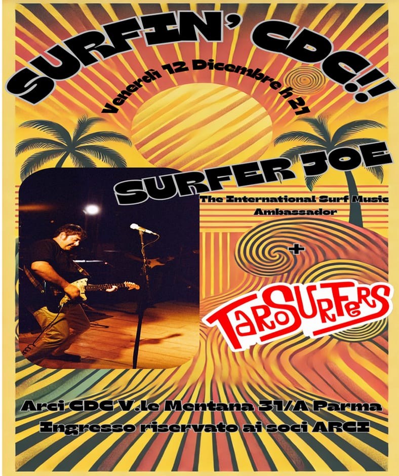 Evento Surf Night – Surferjoe Tarosufers Locandina Surf Night – Surferjoe Tarosufers - venerdì 12 dicembre ore 21:00 - 23:00