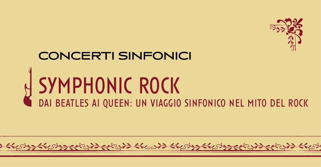 SYMPHONIC ROCK Potrebbe essere un'immagine raffigurante tromba, oboe, clarinetto e il seguente testo "CONCERTI SINFONICI م DAI BEATLES A QUEEN: UN VIAGGIO SINFONICO NEL MIT DEL ROCK SYMPHONIC ROCK جا Kぐ〇Cンツ ぐSメンン 八の"