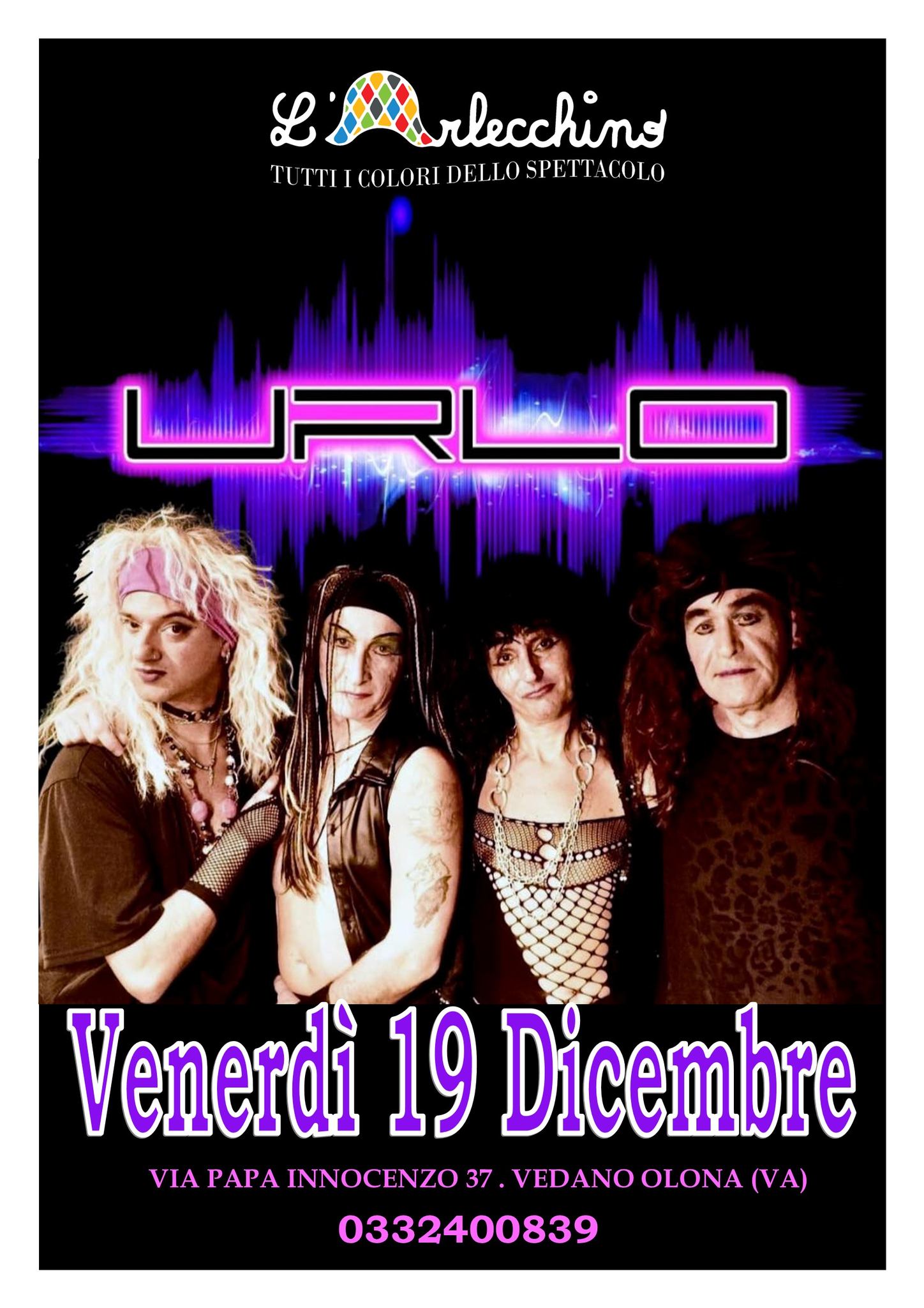 Evento URLO BAND@L’Arlecchino Show Bar Locandina URLO BAND@L’Arlecchino Show Bar - venerdì 19 dicembre ore 20:00 - 22:00