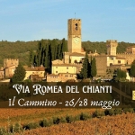 Via Romea del Chianti – Il Cammino Via Romea del Chianti – Il Cammino a San Casciano in Val di Pesa (FI) il 26 maggio - 28 maggio 2026