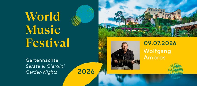 Wolfgang Ambros Potrebbe essere un'immagine raffigurante il seguente testo "World Music Festival Gartennächte Serate ai Giardini Garden Nights 09.07.2026 Wolfgang Ambros 2026"