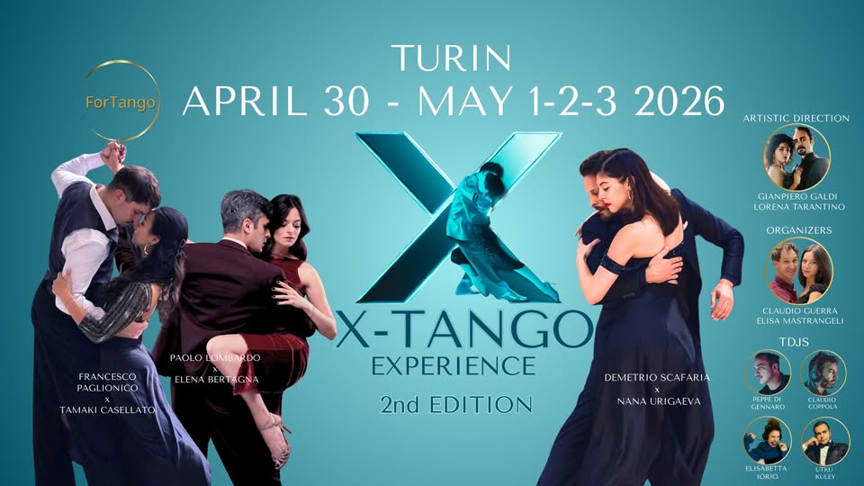 Evento XTANGO Experience – 2nd edition Locandina XTANGO Experience – 2nd edition - da giovedì 30 aprile - domenica 3 maggio 2026 ore 21:00 ore 23:45