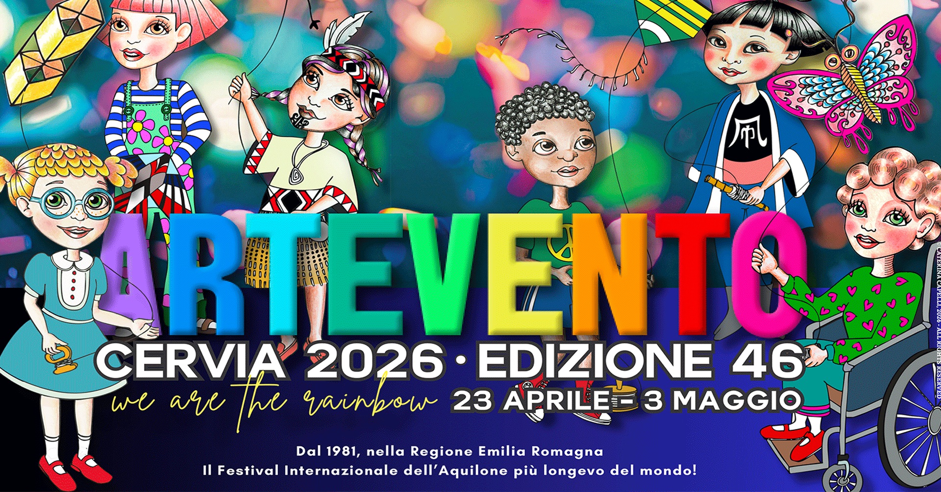 46º ARTEVENTO CERVIA Festival Internazionale dell’Aquilone Potrebbe essere un contenuto di pop art raffigurante il seguente testo "TRT EVENT CERVIA 2026• EDIZIONE 46 we are he rainbow 23 APRILET 3 MAGGIO Dal 1981, nella Regione Emilia Romagna Il Festival Internazionale dell' 'Aquilone più longevo del mondo!"