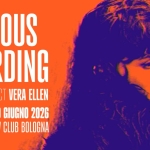 ALDOUS HARDING live a Bologna Potrebbe essere un contenuto grafico raffigurante il seguente testo "CE N _ ALDOUS HARDING OPENING ACT VERA ELLEN LUNEDÌ 29 GIUGNO 2026 LOCOMOTIV CLUB BOLOGNA"