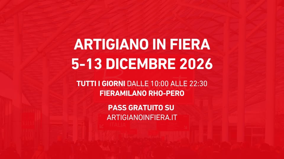 Evento Artigiano In Fiera 2026 Locandina Artigiano In Fiera 2026 - da sabato 5 dicembre - domenica 13 dicembre 2026 ore 10:00 ore 22:30