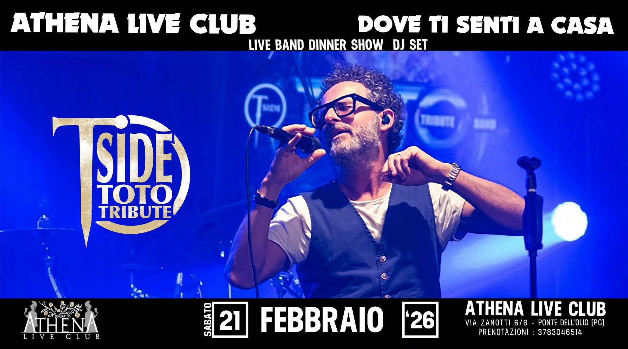 Evento Athena Live Club Sabato 21 Febbraio 2026 – T Side Toto Tribute Band Locandina Athena Live Club Sabato 21 Febbraio 2026 – T Side Toto Tribute Band - sabato 21 febbraio ore 20:15 - 22:15