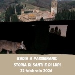 Badia a Passignano: Storia di Santi e di Lupi (Fi) Badia a Passignano Storia di Santi e di Lupi (Fi) a Firenze (FI) il 22 febbraio 2026
