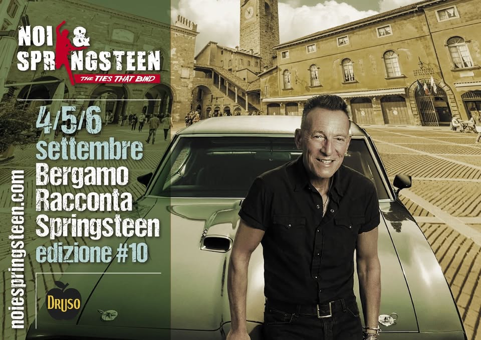 Evento Bergamo Racconta Springsteen X Locandina Bergamo Racconta Springsteen X - da venerdì 4 settembre - domenica 6 settembre 2026 ore 18:00 ore 22:00