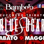 BLUESUGAR Tributo a Zucchero Fornaciari BLUESUGAR Tributo a Zucchero Fornaciari a Ponsacco (PI) il 9 maggio 2026