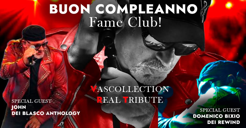 Evento Buon Compleanno Fame Club! … con Vasco Tribute’s REUNION Locandina Buon Compleanno Fame Club! … con Vasco Tribute’s REUNION - sabato 31 gennaio ore 20:00 - 22:00