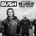Bush @ BOnsai Bologna Bush – BOnsai Bologna a Bologna (BO) il 6 luglio 2026