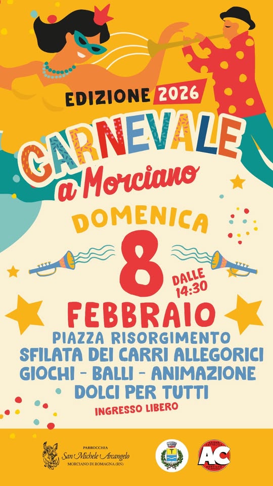 Carnevale a Morciano | Grande festa in piazza Potrebbe essere un'immagine raffigurante il seguente testo "EDIZIONE 2026 CARNEVALE Morciano α DOMENICA 8 DALLE 14:30 FEBBRAIO PIAZZA RISORGIMENTO SFILATA DEI CARRI ALLEGORICI GIOCHI- BALLI- ANIMAZIONE DOLCI PER τυττι INGRESSO LIBERO PAЖИOCCИИA San San:MicheleAncangel Michele Arcangelo MORCIANODI MORCTANODIROMACINA MORCTANODIROMAONAIRN) ROMACINA(R RN) DIRO AC"