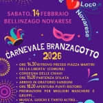 Carnevale Branzagotto Potrebbe essere un'immagine raffigurante il seguente testo "O0 Belinzae Pr 'Loco Loco SABATO, BAT,14 14 FEBBRAIO BELLINZAGO NOVARESE ČARNEVALE 2026 BRANZAGOTTO •ORE 14.30 RITROVO PRESSO PIAZZA MARTIRI DELLA LIBERTA (COMUNE) •CONSEGNA DELLE CHIAVI ORE 15.00 PARTENZA SFILATA ARRIVO IN ORATORIO VANDONI ORE 16.00 APERTURA PUNTI RISTORO PREMIAZIONI PER MIGLIORI MASCHERE GRUPPI... MUSICA, GIOCHI E TANTO ALTRO... E கக் हੰ 9 RATORIO ANDONI IN ORATORIO VIETATE E INGRESSO CANI"