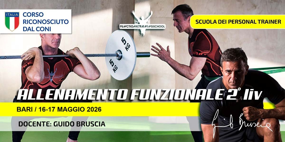 Evento Corso Allenamento Funzionale 2° Livello, Bari 16 – 17 Maggio 2026 Locandina Corso Allenamento Funzionale 2° Livello, Bari 16 – 17 Maggio 2026 - da sabato 16 maggio - domenica 17 maggio 2026 ore 10:00 ore 17:00