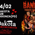 DAKOTA PUB – BANDIDO TRIBUTE BAND LITFIBA Potrebbe essere un'immagine raffigurante il seguente testo "BANDIDO TRIBUTE BAND LITFIBA DATE THE SAVE 14/02 DAKOTA PUB VIGONZA (PD) Dakofa السلاساس IMMIXIMMIX IMAAIX (SAN_ VALENTI VALENTINO τλν ROB OG"