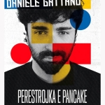 Daniele Gattano “Perestrojka e Pancake” – Teatro Remondini, Basasno del Grappa (VI) Potrebbe essere un contenuto di pop art raffigurante il seguente testo "DANIELE GATTANO PERESTROJKA E PANCAKE U CREATVE GRFATNE ETAN"
