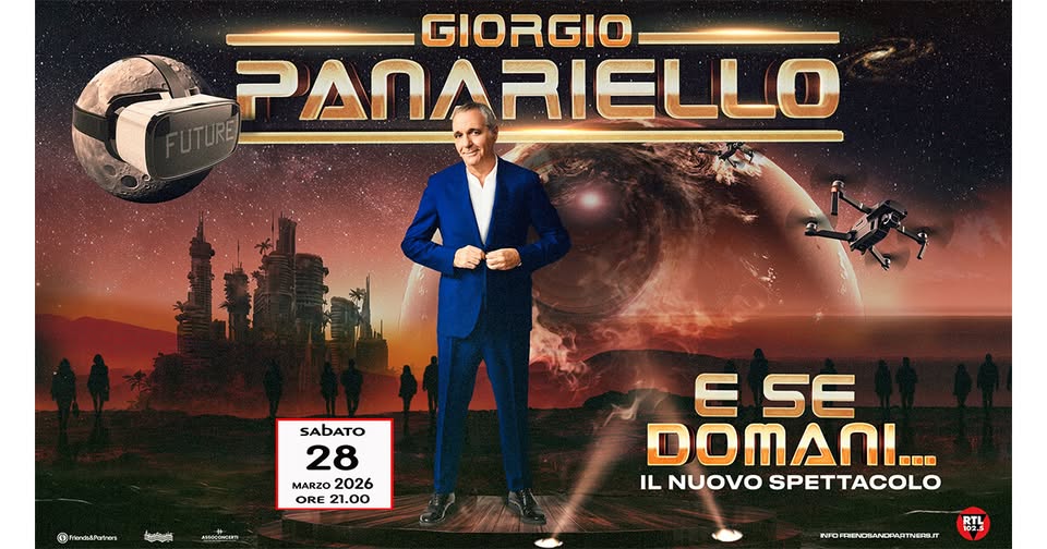 E SE DOMANI… – GIORGIO PANARIELLO Potrebbe essere un'immagine raffigurante il seguente testo "GIORGIO PANARIELLO SAbATO 28 MARZO 2026 ORE 21.00 ® Mendi&/atres 様 aHBocoMcuT E SE ΩΙ.. IL NUOVOSPETTACOLO LNUOVO SPETTACOLO RTL NFOFRINDBANDAARTNERAIT"
