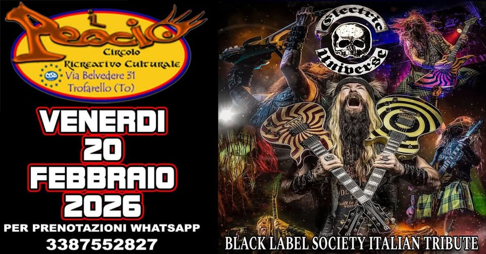 Evento Electric Universe . Black Label Society Tribute Locandina Electric Universe . Black Label Society Tribute - venerdì 20 febbraio ore 22:30 - 00:30