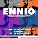 ENNIO Le Grandi Musiche da Film di MORRICONE – TOUR 2026 Potrebbe essere un contenuto di pop art raffigurante il seguente testo "PAOLO VIVALDI TRAI ύ IMPORTANTI COMPOSITORI DI PER CINEMA ITALIANO STIMATO DALLA FAMIGLIA MORRICONE con ORCHESTRA SINFONICA BRUTIA DIRIGE ENNIO TOUR 2026 < IL CONCERTO PIÙ IMMERSIVOI COINVOLCENTE CON OLTRE 40 MILA SPETTATORII IN TALIA > 29 MARZO 2026 ore 18:30 COSENZA TEATRO A. RENDANO BIGLIETTI ON-LINE WWW.VIVATICKET.com WWW.VIVATIC info: 370 3075249 PREVENDITA BIGLIETTI: INPRIMAFILA COSENZA VIA G. MARCONI 140 primafila tere សនម bnsida ORCHESTRA BRUTIA"
