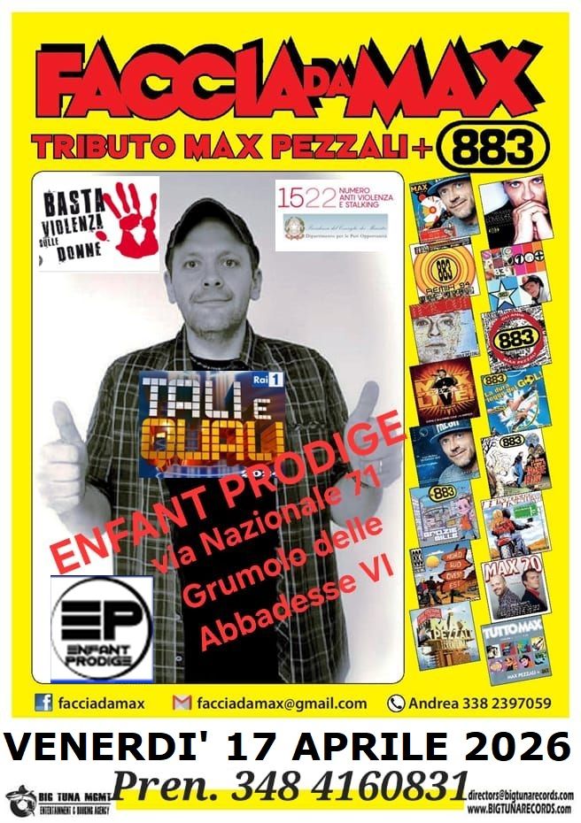 FACCIA DA MAX – MAX PEZZALI/883 TRIBUTE live@ENFANT PRODIGE, GRUMOLO DELLE ABADESSE (VI) Potrebbe essere un contenuto grafico raffigurante pizza e testo
