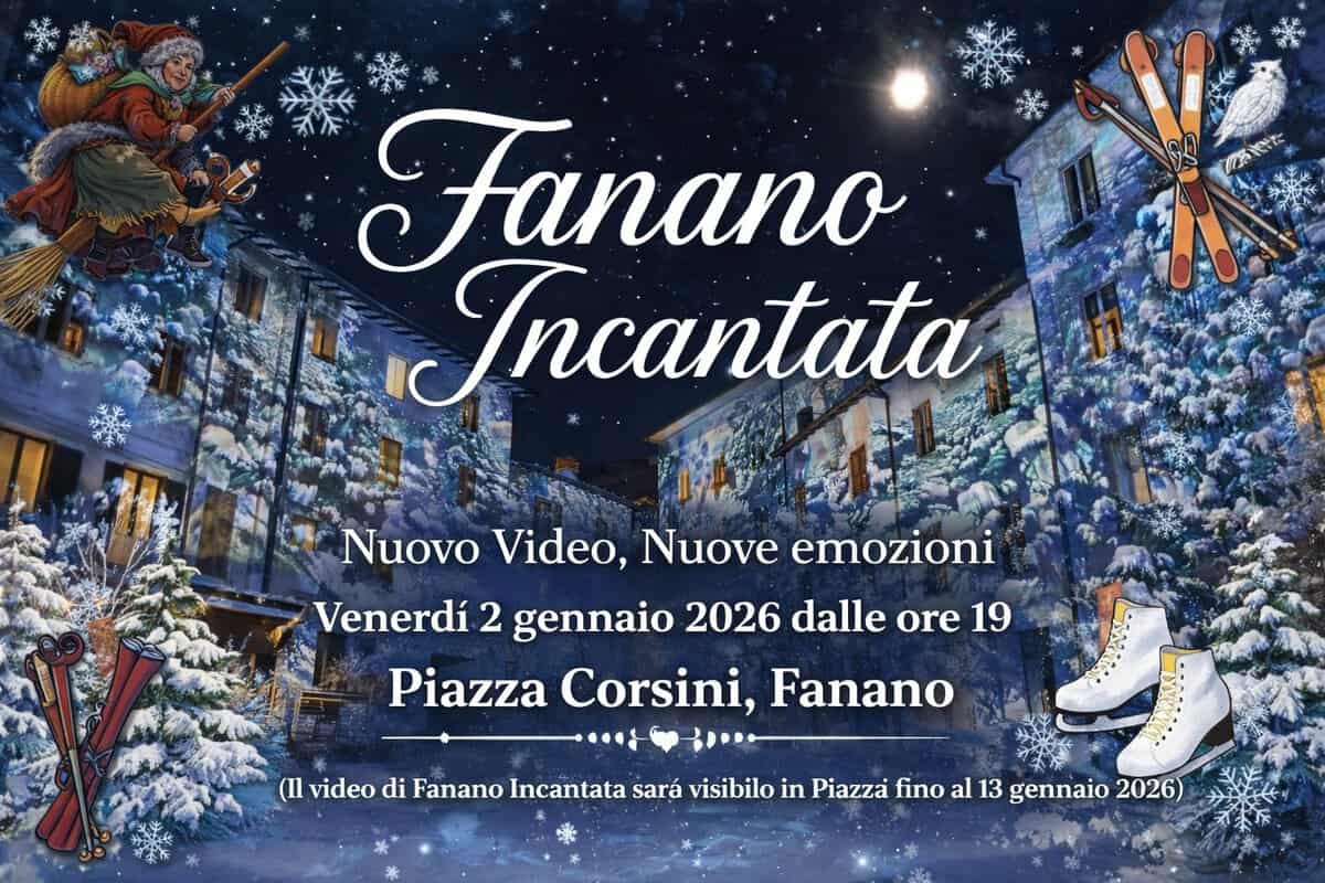 Potrebbe essere un'immagine raffigurante il seguente testo "Fanano Incantata Nuovo Video, Nuove emozioni Venerdí 2 gennaio 2026 dalle ore 19 Piazza Corsini, Fanano (II video di Fanano Incantata sará visibilo in Piazzá fino al 13 gennaio 2026)"