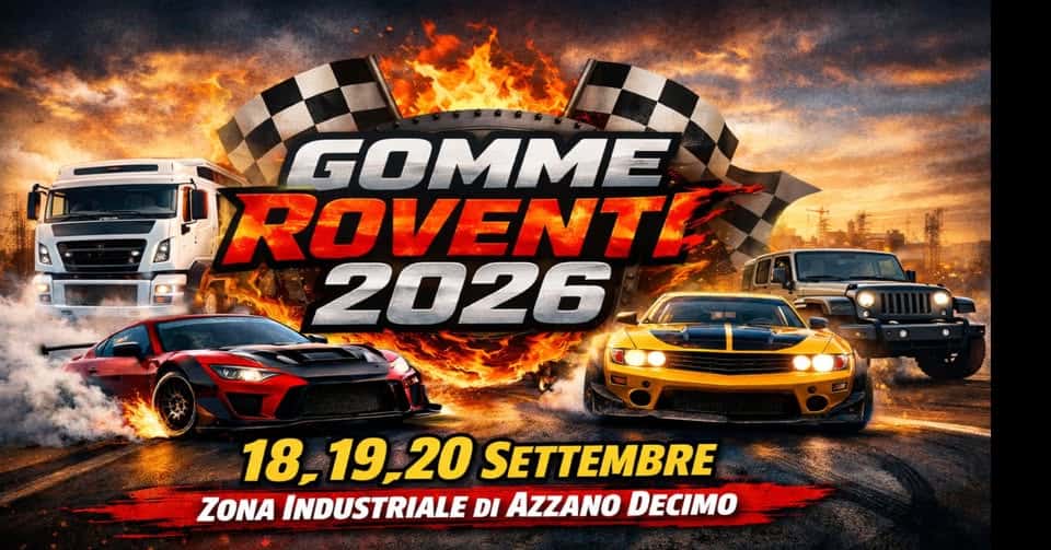Potrebbe essere un'immagine raffigurante auto e il seguente testo "GOMME ROVENT! 2026 18.19.20 18, 19. 20 SETTEMBRE ZONA INDUSTRIALE DI AZZANO DECIMO"