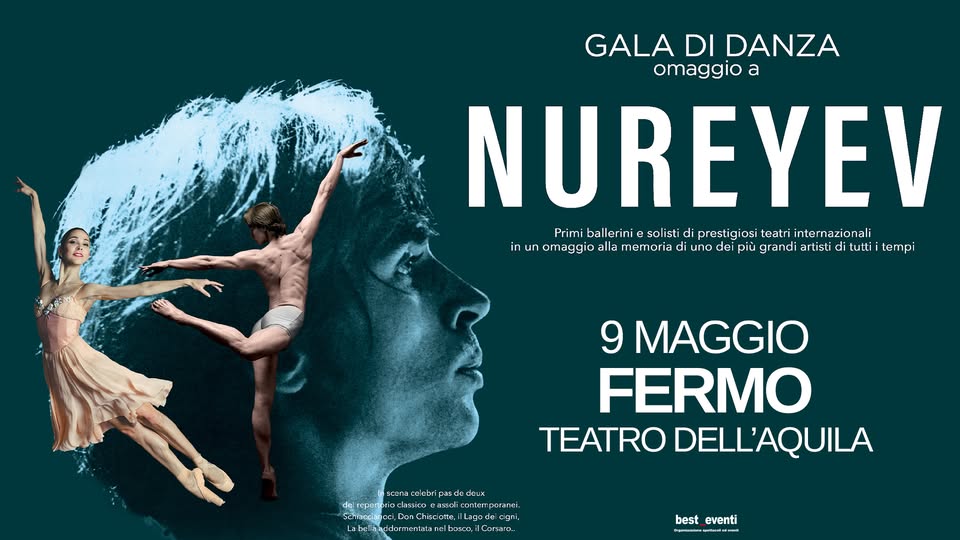 Galà di danza – Omaggio a Rudolf Nureyev – 09.05.2026 – Fermo, Teatro dell’Aquila Potrebbe essere un'immagine raffigurante danza e testo