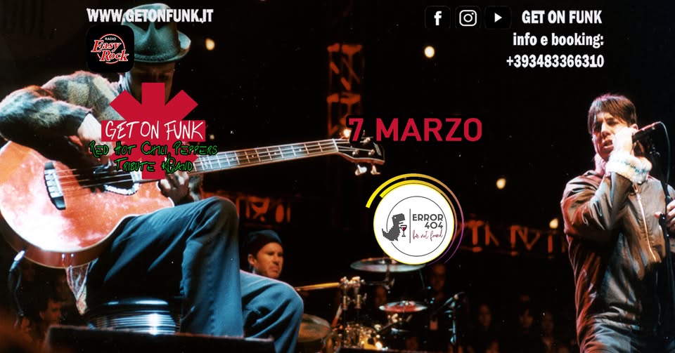 Get On Funk RHCP Tribute Live @Error 404 – Arre (PD) ACOUSTIC SET Potrebbe essere un'immagine raffigurante chitarra, sassofono e il seguente testo "GETONT"